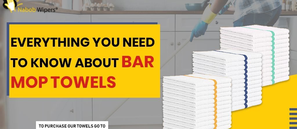 Everything You Need to Know About Bar Mop Towels