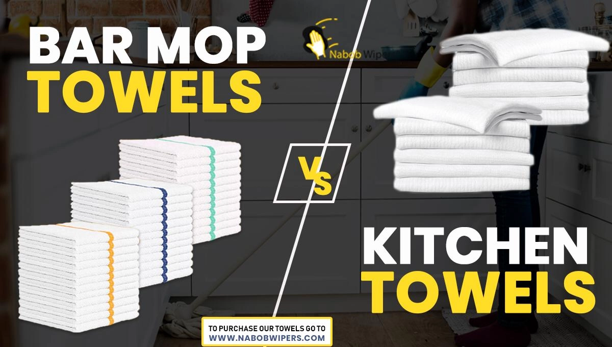 Bar Mop Towel vs. Kitchen Towel: Which Is The Best?