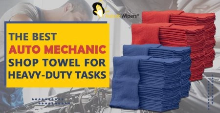 The Best Auto Mechanic Shop Towel For Heavy-duty Tasks