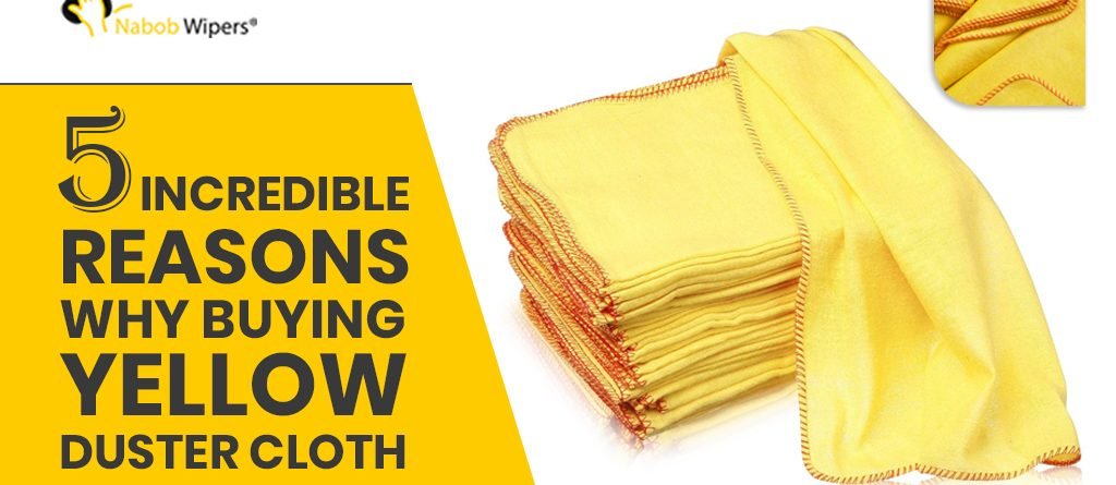 5 Incredible Reasons Why Buying Yellow Duster Cloth Is Important