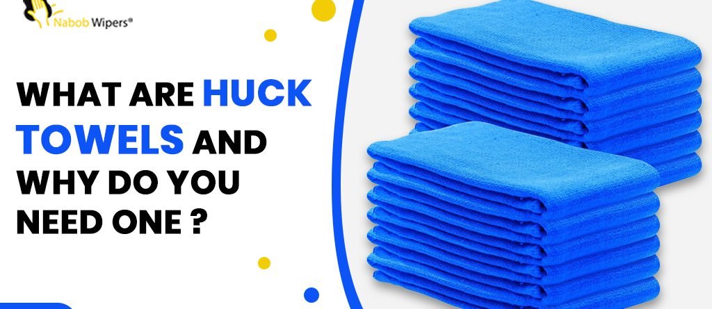 What Are Huck Towels And Why Do You Need One?