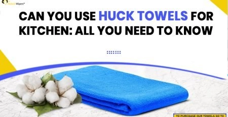 Can You Use Huck Towels For Kitchen: All You Need To Know