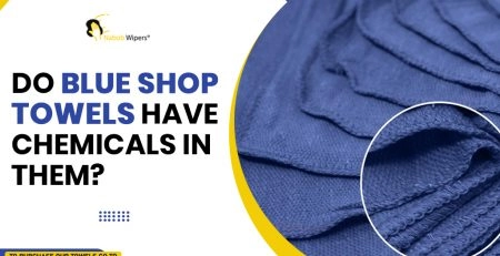 Do Blue Shop Towels Have Chemicals In Them?