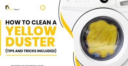 How to Clean A Yellow Duster? (Tips & Tricks Included)