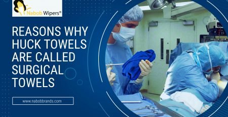reasons why huck towels are called surgical towels